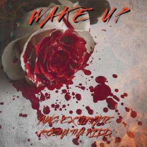 Wake Up (feat. Rocha Tha Kidd)