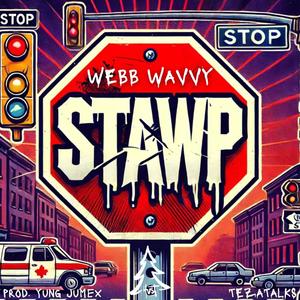 STAWP (feat. TeZATalks)