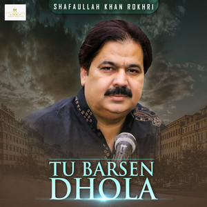 Tu Barsen Dhola