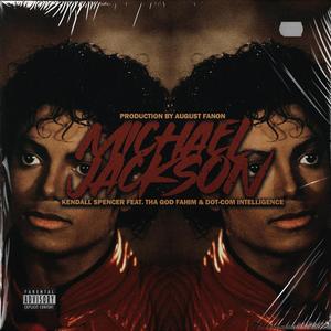 Micheal Jackson (feat. Tha God Fahim, Dot-Com Intelligence & August Fanon)