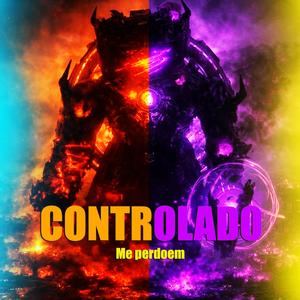 CONTROLADO, me perdoem