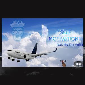 Self Motivation (feat. Ike Tha Writa)