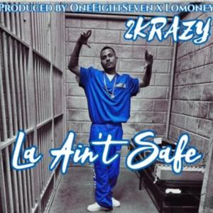 2K (187 remix) [LA AINT SAFE]