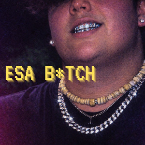 ESA BITCH