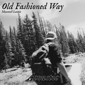 Old Fashioned Way (Acoustic)