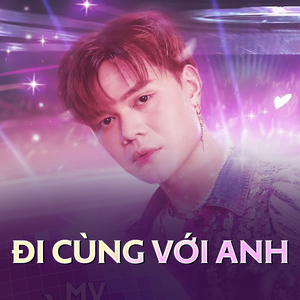 ĐI CÙNG VỚI ANH (Cuộc thi hát Arena of Voice)