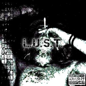 L.U.S.T.