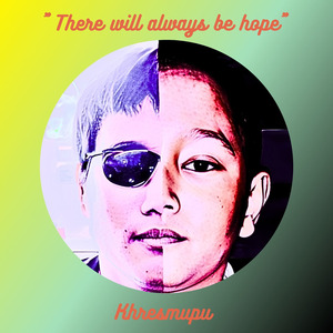 There will always be hope