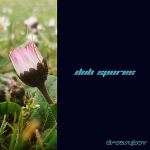 Dub Spores