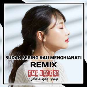 DJ SUDAH SERING KAU MENGHIANATI REMIX INST