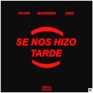Se Nos Hizo Tarde