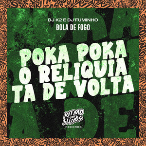 Poka Poka o Reliquia Ta de Volta