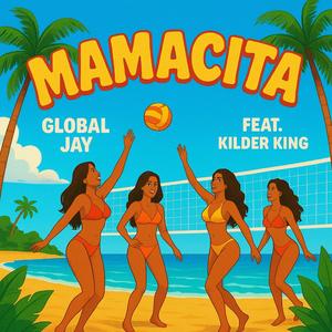 Mamacita (feat. Kilder King)