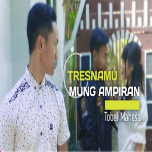 Tresnamu Mung Ampiran