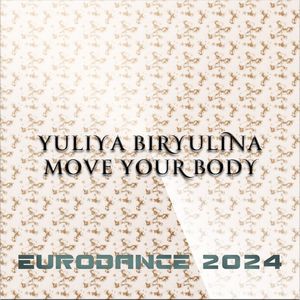 Move Your Body: Eurodance