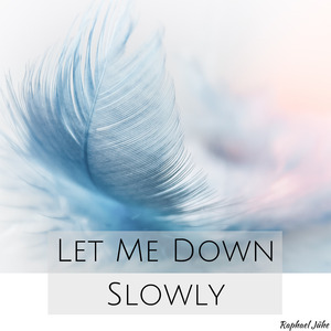 Let Me Down Slowly (Piano Version)