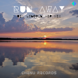 Run Away(UIA Lincoln VIP Mix)