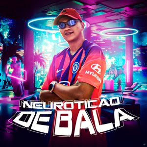 Neuroticão de Bala