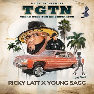 There Goes The Neighborhood (feat. Young Sagg)