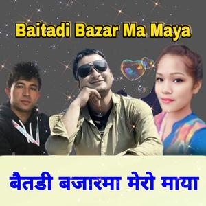 Baitadi Bazar Ma Maya Harayo