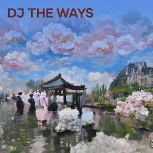 Dj the Ways
