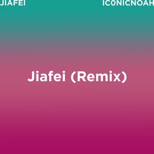 Jiafei - Remix