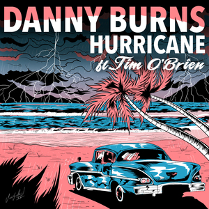 Hurricane (feat. Tim O'Brien)