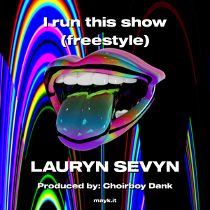 I run this show (freestyle)
