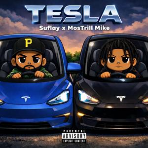 Tesla (feat. MosTrill Mike)