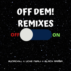 Off Dem, Pt. 1 (Remix)