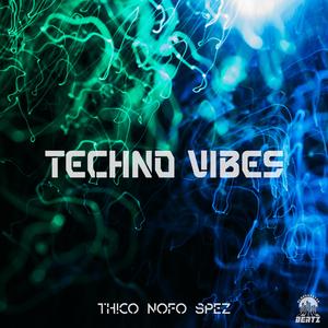 Techno Vibes (feat. NoFo & SpeZ)
