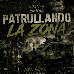 Patrullando la Zona (Freestyle)