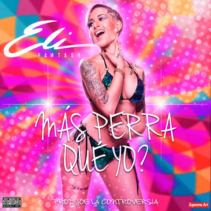 Más Perra Qué Yo?