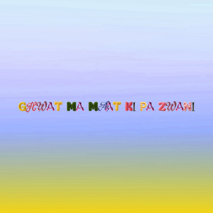 Ghwat Ma Maat Ki Pa Zwani