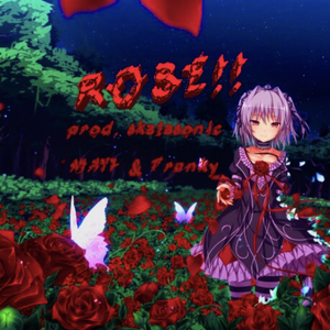 ROSE!! (prod. ske1esonic)
