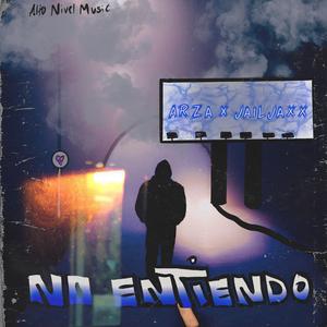 No Entiendo (feat. JailJaxx)