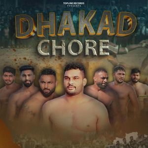 Dhakad Chore