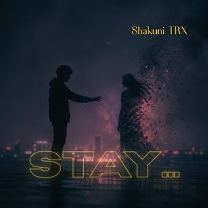 Stay...