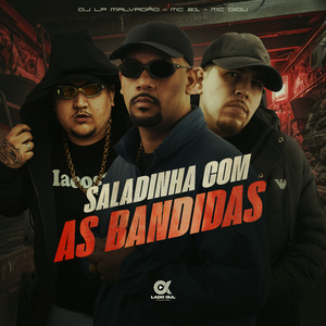 Saladinha Com as Bandidas