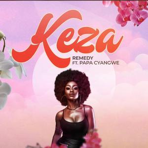 Keza (feat. Papa cyangwe)