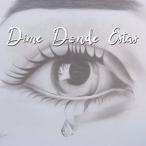 Dime Donde Estas