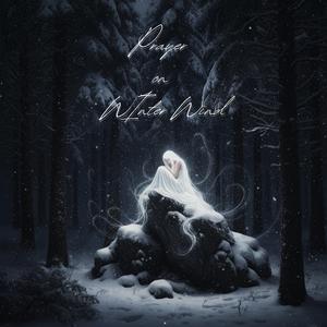 Prayer on Winter Wind