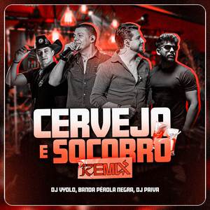 Cerveja e Socorro (Remix)