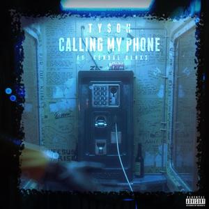 Calling My Phone (feat. Kendal Banks)