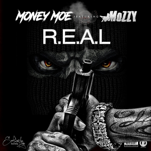 R.E.A.L (feat. Mozzy)