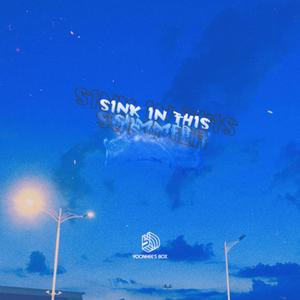 SINK IN THIS SUMMER 沉沦今夏（Prod by BECU BEATZ)