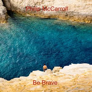 Be Brave