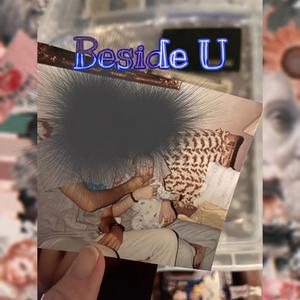 Beside U