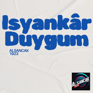 Isyânkar Duygum