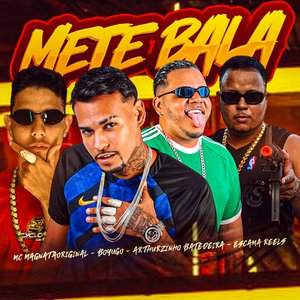 Mete Bala (feat. MC MagnataOriginal)